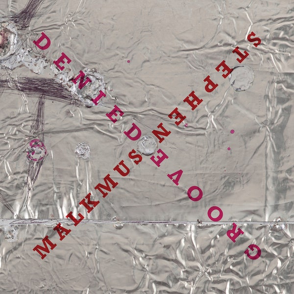 STEPHEN MALKMUS - GROOVE DENIED VINYL