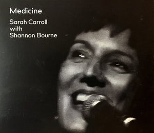 SARAH CARROLL WITH SHANNON BOURNE - MEDICINE CD