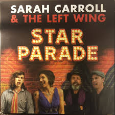 SARAH CARROLL & THE LEFT WING - STAR PARADE LP