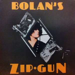 T.REX - BOLAN'S ZIP GUN (USED VINYL 1983 JAPAN M-/EX+)