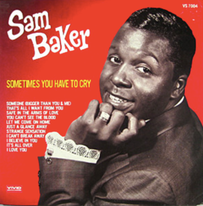 SAM BAKER - SOMETIMES YOU HAVE TO CRY (USED VINYL 1978 JAPAN M-/EX+)