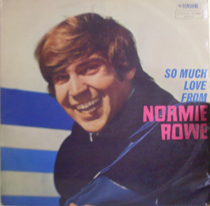 NORMIE ROWE - SO MUCH LOVE FROM NORMIE ROWE (MONO) (USED VINYL 1966 AUS EX+/EX)