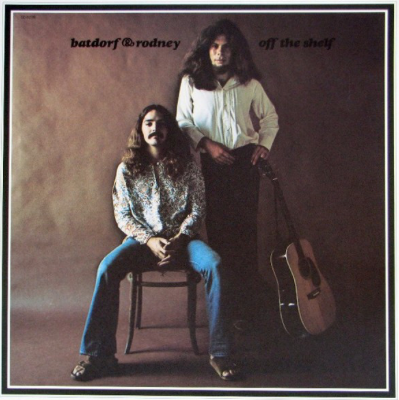 BATDORF & RODNEY - OFF THE SHELF (USED VINYL 1971 AUS M-/M-)