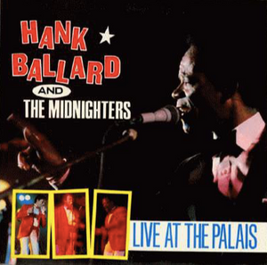 HANK BALLARD & THE MIDNIGHTERS - LIVE AT THE PALAIS (2LP) (USED VINYL 1987 UK M-/M-)