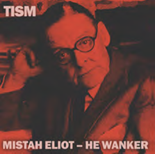 TISM - MISTAH ELIOT/HE WANKER (RED COLOURED 7