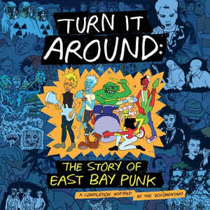 VARIOUS - TURN IT AROUND: THE STORY OF EAST BAY PUNK (BLUE COLOURED 2LP) VINYL