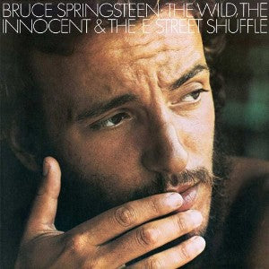 BRUCE SPRINGSTEEN - THE WILD, THE INNOCENT & THE E STREET SHUFFLE VINYL