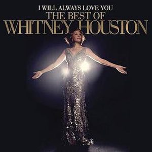 WHITNEY HOUSTON - I WILL ALWAYS LOVE YOU: THE BEST OF (2LP) VINYL