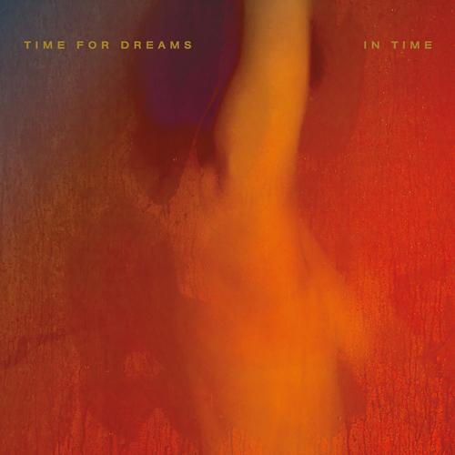 TIME FOR DREAMS - IN TIME VINYL