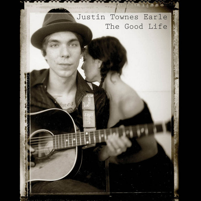 JUSTIN TOWNES EARLE - THE GOOD LIFE CD