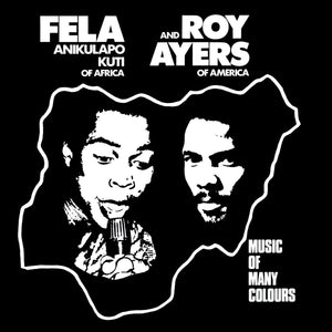 FELA KUTI AND ROY AYERS - MUSIC OF MANY COLOURS VINYL