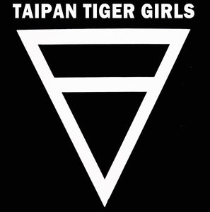 TAIPAN TIGER GIRLS - TAIPAN TIGER GIRLS VINYL