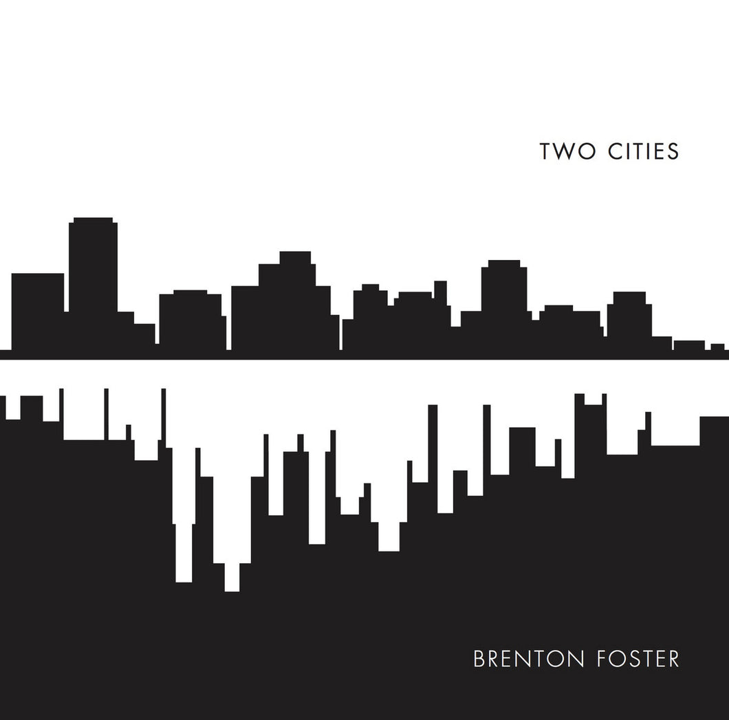 BRENTON FOSTER - TWO CITIES VINYL