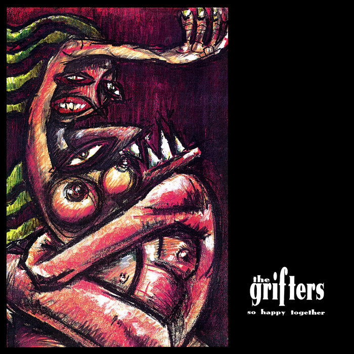 GRIFTERS - SO HAPPY TOGETHER VINYL