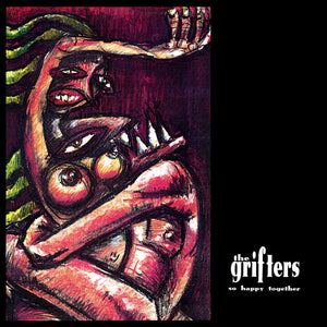 GRIFTERS - SO HAPPY TOGETHER VINYL