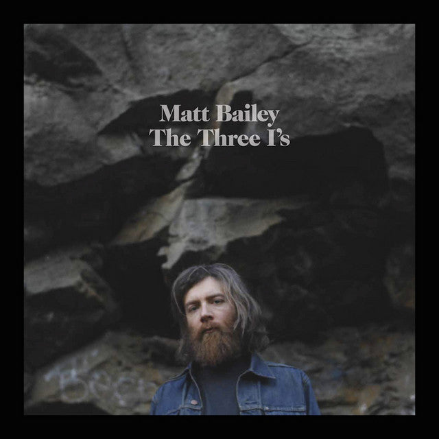 MATT BAILEY - THE THREE I'S VINYL