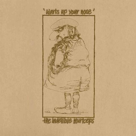 INDELIBLE MURTCEPS - WARTS UP YOUR NOSE CD