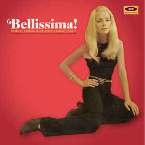 VARIOUS - BELLISSIMA! MORE 1960S SHE-POP FROM ITALY CD