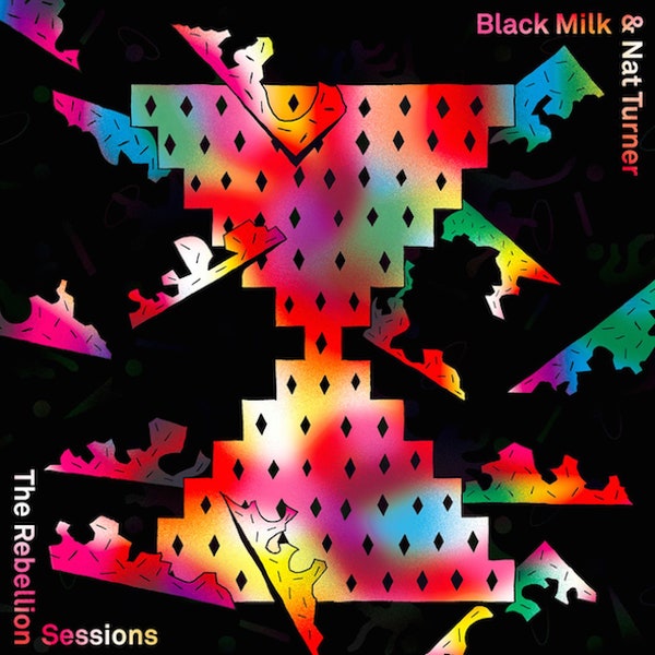 BLACK MILK & NAT TURNER - THE REBELION SESSIONS VINYL