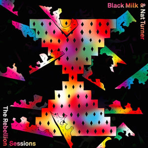 BLACK MILK & NAT TURNER - THE REBELION SESSIONS VINYL