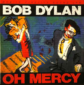 BOB DYLAN - OH MERCY (MOBILE FIDELITY 2LP) VINYL