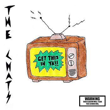 CHATS - GET THIS IN YA (CLEAR + ORANGE COLOURED) VINYL