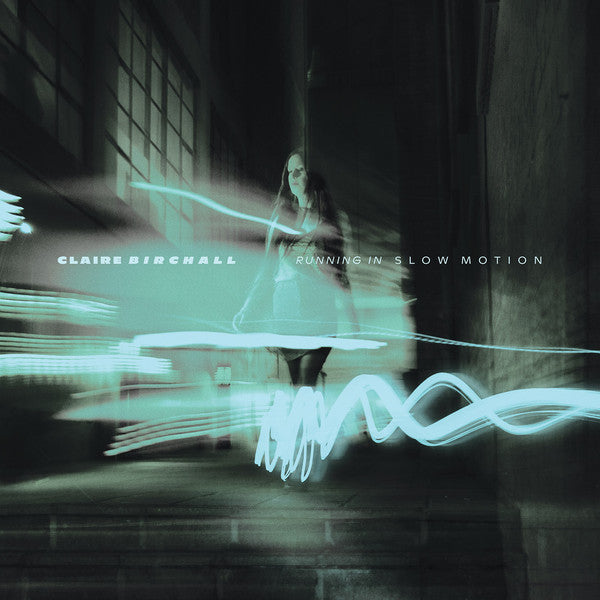 CLAIRE BIRCHALL - RUNNING IN SLOW MOTION VINYL