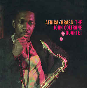 JOHN COLTRANE QUARTET - AFRICA/BRASS VINYL