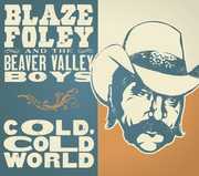 BLAZE FOLEY - COLD COLD HEART VINYL