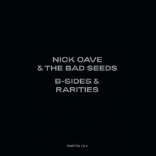 Load image into Gallery viewer, NICK CAVE AND THE BAD SEEDS - B SIDES AND RARITIES (7LP) BOXSET
