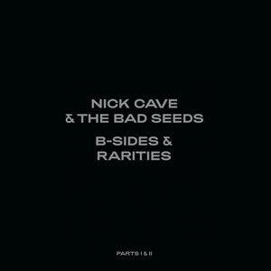 NICK CAVE AND THE BAD SEEDS - B SIDES AND RARITIES (7LP) BOXSET