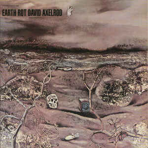 DAVID AXELROD - EARTH ROT (VOCAL VERSION) VINYL