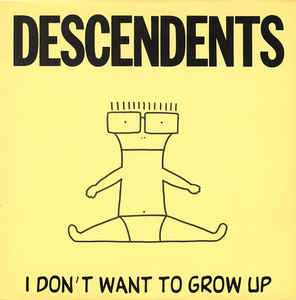 DESCENDENTS - I DON'T WANT TO GROW UP VINYL