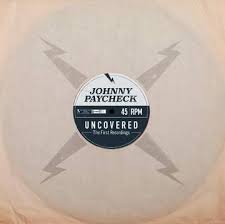 JOHNNY PAYCHECK - UNCOVERED: THE FIRST RECORDINGS VINYL RSD 2021