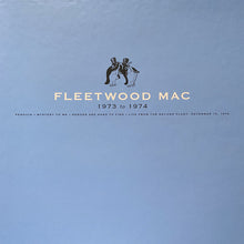 Load image into Gallery viewer, FLEETWOOD MAC - 1973 TO 1974 (4LP+7&quot;) VINYL BOX SET
