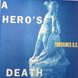 FONTAINES D.C. - A HERO'S DEATH VINYL