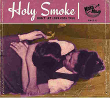 Load image into Gallery viewer, VARIOUS - HOLY SMOKE: DON&#39;T LET LOVE FOOL YOU! CD
