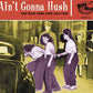 VARIOUS - AIN'T GONNA HUSH AND MAKE SOME GOOD GIRLS BAD CD