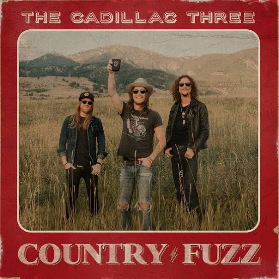 CADILLAC THREE - COUNTRY FUZZ (2LP) VINYL