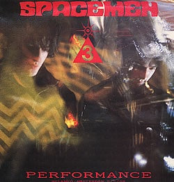 SPACEMEN 3 - PERFORMANCE VINYL