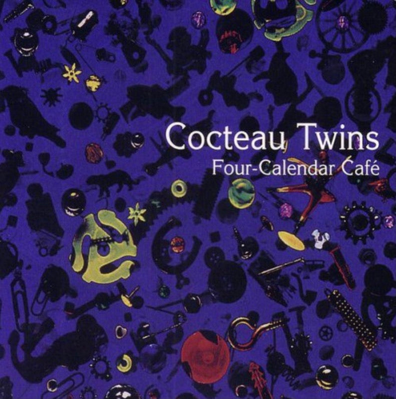 COCTEAU TWINS - FOUR-CALENDAR CAFE (2023 RE-PRESS) VINYL