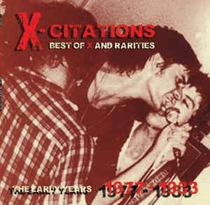 X - X-CITATIONS: BEST OF X AND RARITIES THE EARLY YEARS 1977-1983 VINYL