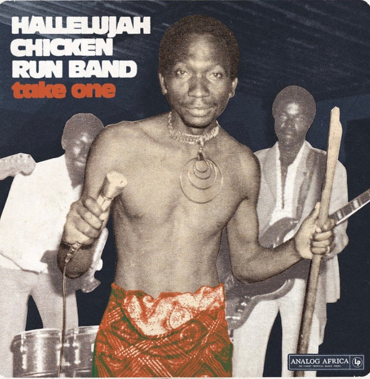 HALLELUJAH CHICKEN RUN BAND - TAKE ONE VINYL