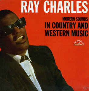 RAY CHARLES - MODERN SOUNDS IN COUNTRY AND WESTERN MUSIC VINYL