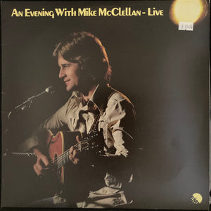 MIKE MCLELLAN - AN EVENING WITH MIKE MCLELLAN - LIVE (USED VINYL 1977 AUS M-/M-)