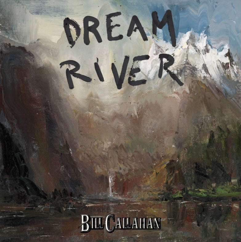 BILL CALLAHAN - DREAM RIVER (2013 US VINYL M-/M-)
