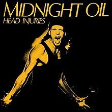 MIDNIGHT OIL - HEAD INJURIES VINYL