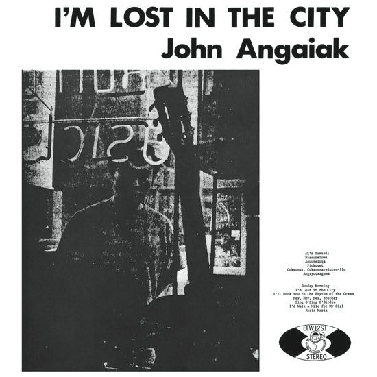 JOHN ANGAIAK - Iäó»M LOST IN THE CITY VINYL