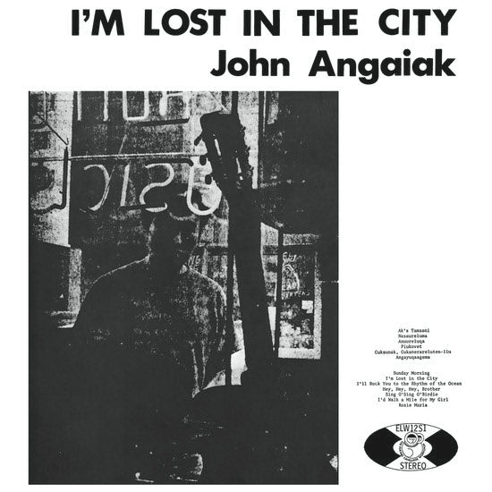 JOHN ANGAIAK - I’M LOST IN THE CITY VINYL