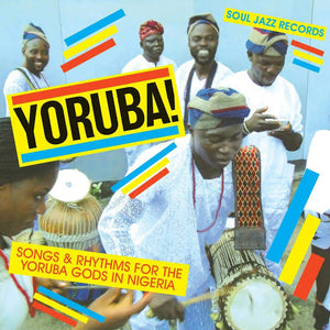 VARIOUS - YORUBA! SONGS & RHYTHMS FOR THE YORUBA GODS IN NIGERIA (2LP) VINYL